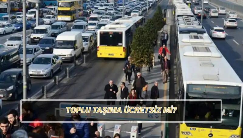 20 Nisan’da Toplu Taşıma Ücretsiz mi? Öğrenin!