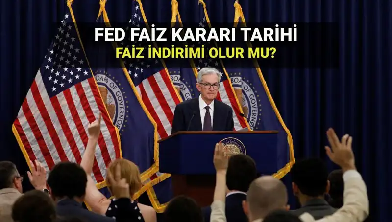 ABD Merkez Bankası Temmuz Toplantısı: FED Faiz Kararı Ne Olacak?