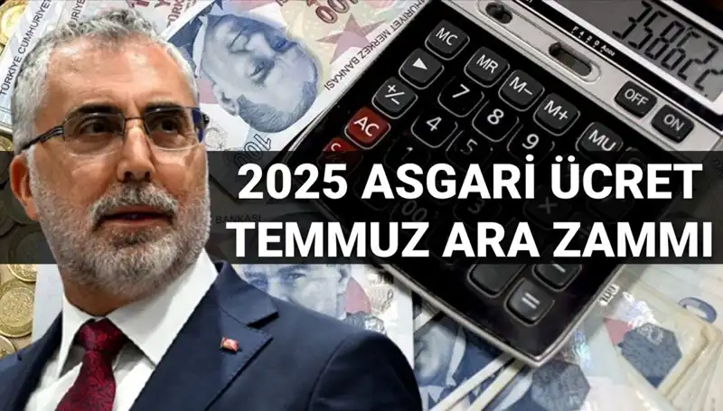 2025 Asgari Ücret Ara Zammı: Bakan Işıkhan'dan Son Gelişmeler