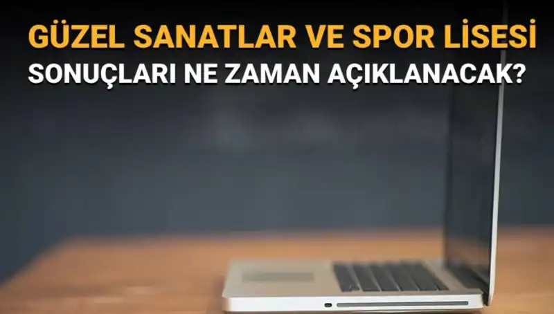 Güzel Sanatlar ve Spor Lisesi Sınav Sonuçları Duyuruldu: Yeni Başarılar ve Şanslar