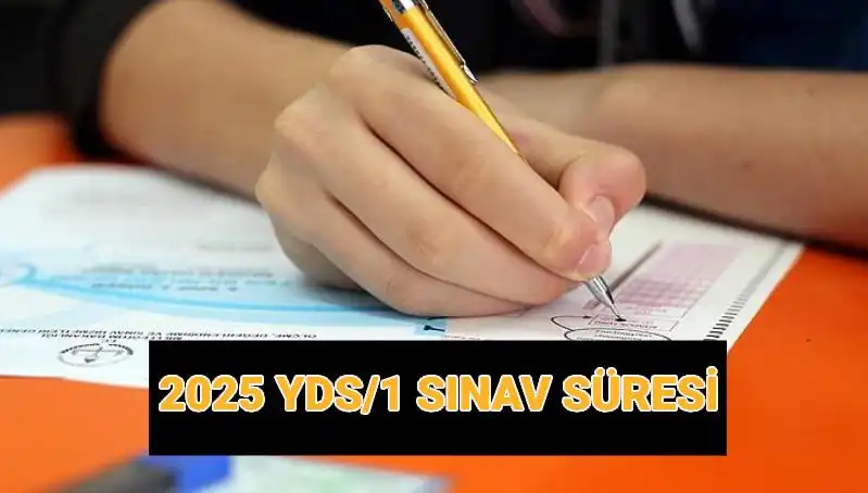 2025 YDS Sınavı: Saat Kaçta Başlıyor ve Süresi Ne Kadar?