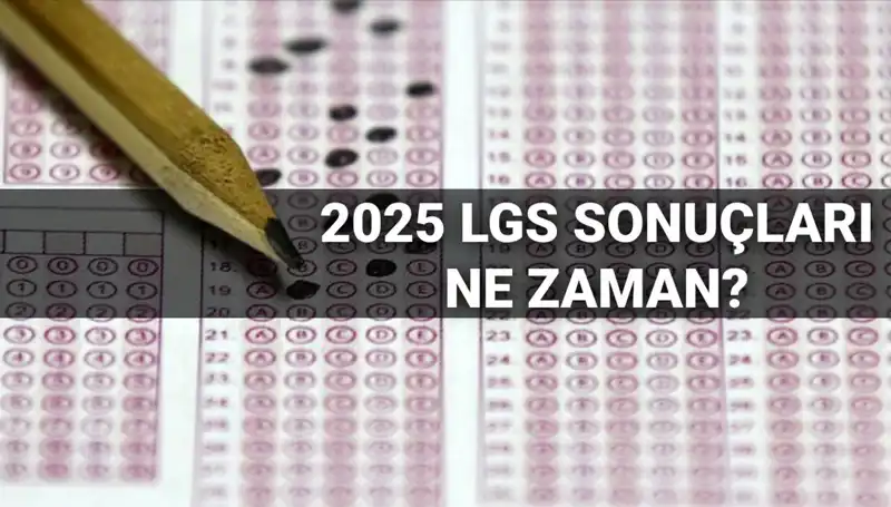 LGS Sonuçları İçin Beklenen Tarih Açıklandı: Öğrenciler Dikkat!