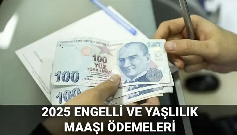 2025'te Engelli ve Yaşlılık Maaşları: Ödemeler Ne Zaman Yapılacak?