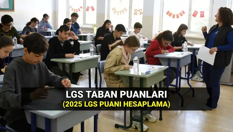 LGS Taban Puanları 2025: Hangi Puanla Hangi Liseye Geçiş Yapılır?