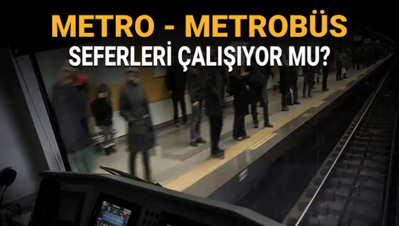 İstanbul'da Metro ve Metrobüs Çalışıyor mu? Güncel Durum ve Grev Detayları!
