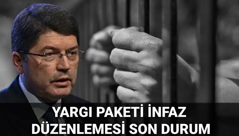 Yargı Paketi İnfaz Düzenlemesi: 10. Yargı Paketi Ne Zaman Çıkacak?