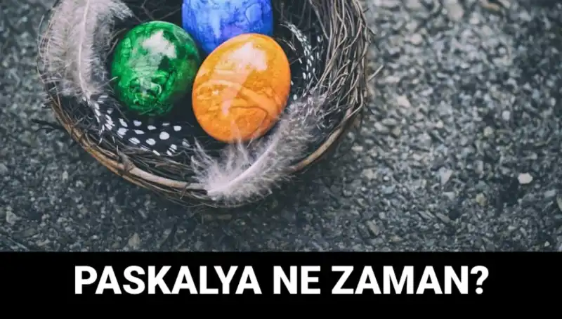 Paskalya Bayramı 2025’te Ne Zaman Kutlanacak? Detaylar Burada!