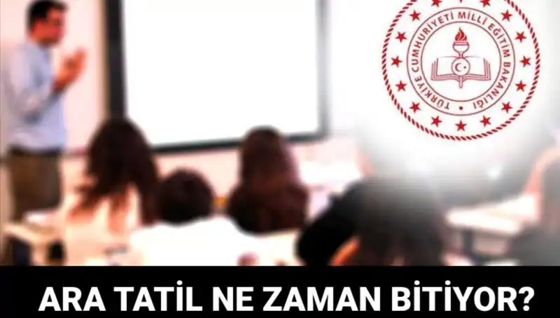 Türkiye'de Ara Tatil Ne Zaman Bitiyor? Öğrenciler Tatil Sonrası Ne Bekliyor?
