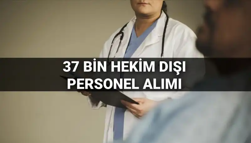 Sağlık Bakanlığı 2025'te 37 Bin Hekim Dışı Personel Alıyor: İşte Tüm Detaylar!