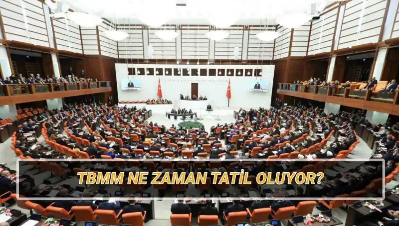 2025 TBMM Tatil Tarihleri Belli Oldu: İşte Detaylar