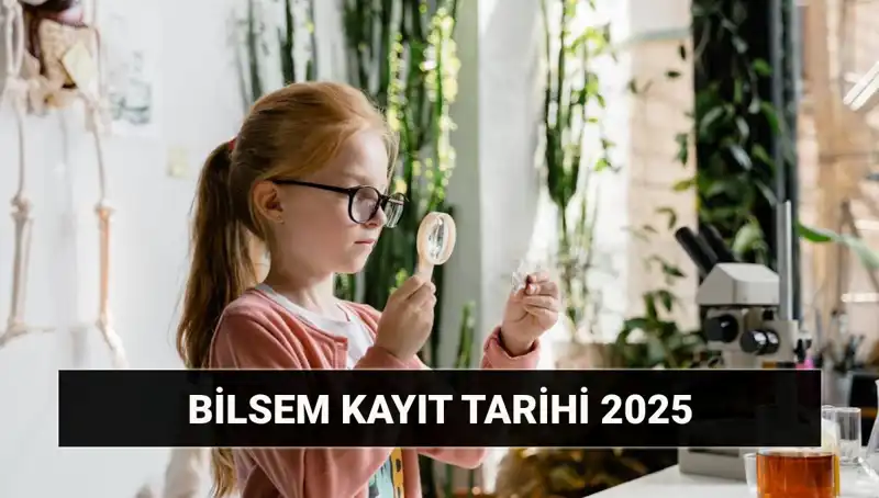 BİLSEM Bireysel Değerlendirme Sonuç Tarihleri ve Kayıt Süreçleri Açıklandı!