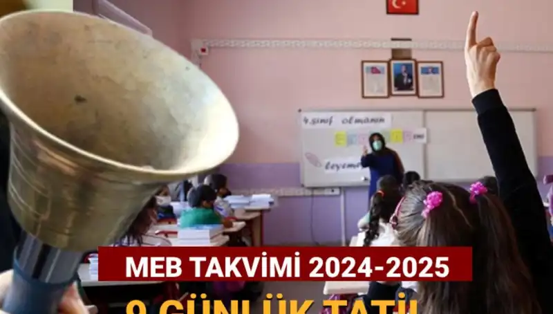 2024-2025 Eğitim Döneminde 9 Günlük Ara Tatil Tarihleri Açıklandı
