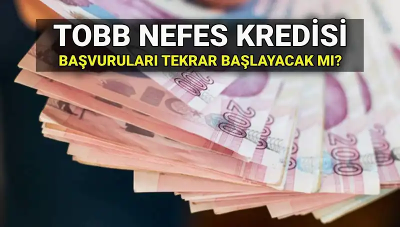 TOBB Nefes Kredisi Başvuruları Ne Zaman Yeniden Başlayacak? 2025 Faiz Oranları ve Şartları