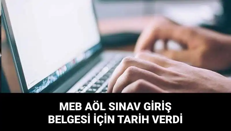 MEB AÖL 2. Dönem Sınav Giriş Belgeleri İçin Tarih Açıklandı