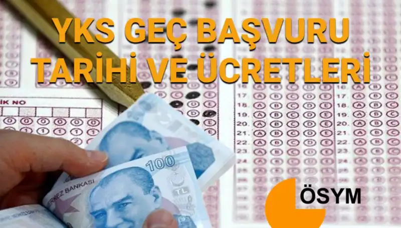2025 YKS Geç Başvuru Tarihleri Açıklandı! Kaçırmayın