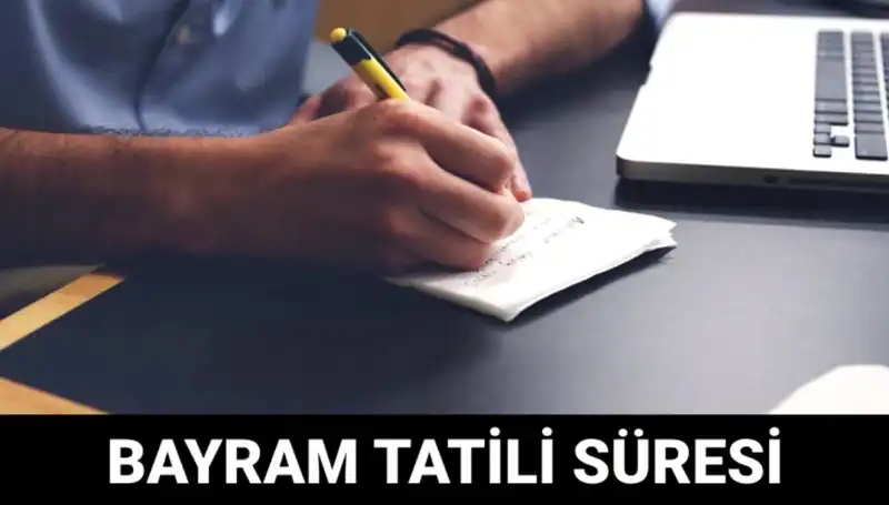 Bayram Tatili Ne Zaman Sona Erecek? 2023 Takvimiyle Detaylar