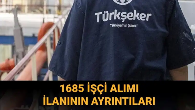 TÜRKŞEKER İşçi Alımı: Başvuru Süreci ve Şartları Hakkında Bilgi