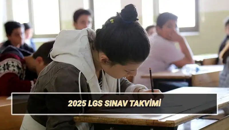 LGS 2025: Liselere Geçiş Sistemi Sınavı İçin Tüm Detaylar